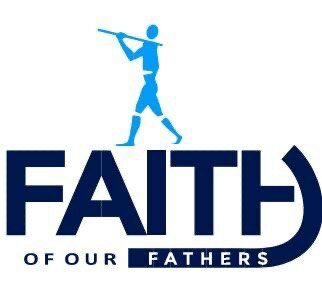 FAITH OF OUR FATHERS